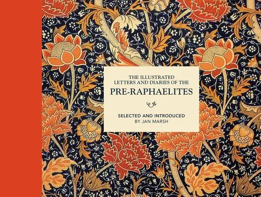 Ilustrowane listy i pamiętniki prerafaelitów - The Illustrated Letters and Diaries of the Pre-Raphaelites