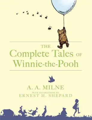 Kompletne opowieści o Kubusiu Puchatku - The Complete Tales of Winnie-The-Pooh