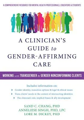 Przewodnik klinicysty po opiece potwierdzającej płeć: Praca z klientami transpłciowymi i niezgodnymi z płcią - A Clinician's Guide to Gender-Affirming Care: Working with Transgender and Gender Nonconforming Clients