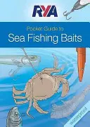 Kieszonkowy przewodnik RYA po przynętach wędkarskich - RYA Pocket Guide to Sea Fishing Baits