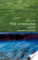 Amerykański Zachód: Bardzo krótkie wprowadzenie - The American West: A Very Short Introduction