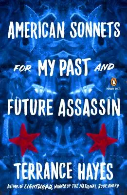 Amerykańskie sonety dla mojego przeszłego i przyszłego zabójcy - American Sonnets for My Past and Future Assassin