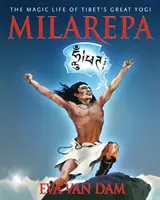 Milarepa: Magiczne życie wielkiego tybetańskiego jogina - Milarepa: The Magic Life of Tibet's Great Yogi
