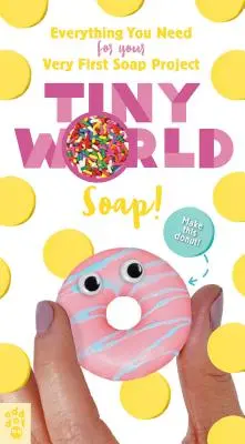 Tiny World: Mydło! - Tiny World: Soap!