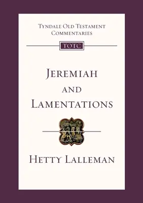 Jeremiasz i Lamentacje - Komentarz Tyndale do Starego Testamentu (Lalleman Hetty (Autor)) - Jeremiah and Lamentations - Tyndale Old Testament Commentary (Lalleman Hetty (Author))