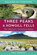 Trzy szczyty i wzgórza Howgill - zachodnie Yorkshire Dales - Three Peaks & Howgill Fells - The Western Yorkshire Dales