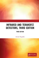 Detektory podczerwieni i terahercowe, wydanie trzecie - Infrared and Terahertz Detectors, Third Edition