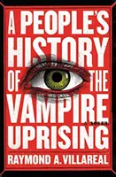 Ludowa historia powstania wampirów - A People's History of the Vampire Uprising