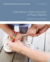 Odkrywanie opieki nad dziećmi: Perspektywa praktyczna - Exploring Child Welfare: A Practice Perspective