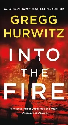 Into the Fire: Powieść Orphan X - Into the Fire: An Orphan X Novel