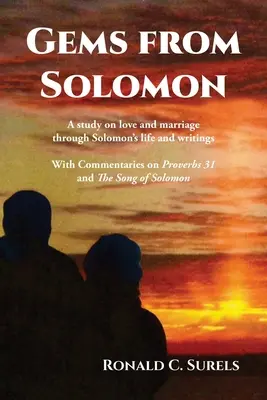 Perełki od Salomona: Studium miłości i małżeństwa poprzez życie i pisma Salomona - Gems from Solomon: A study on love and marriage through Solomon's life and writings