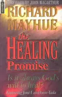 Obietnica uzdrowienia: Czy uzdrowienie jest zawsze wolą Boga? - The Healing Promise: Is It Always God's Will to Heal?
