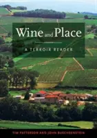 Wino i miejsce: A Terroir Reader - Wine and Place: A Terroir Reader
