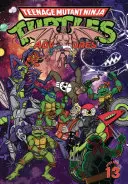 Przygody Wojowniczych Żółwi Ninja tom 13 - Teenage Mutant Ninja Turtles Adventures Volume 13