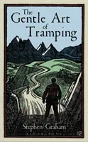 Delikatna sztuka trampingu - The Gentle Art of Tramping