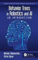 Drzewa zachowań w robotyce i sztucznej inteligencji: wprowadzenie - Behavior Trees in Robotics and AI: An Introduction