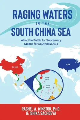 Szalejące wody na Morzu Południowochińskim: Co bitwa o dominację oznacza dla Azji Południowo-Wschodniej? - Raging Waters in the South China Sea: What the Battle for Supremacy Means for Southeast Asia