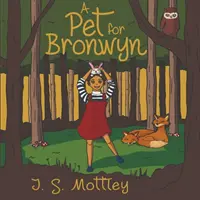 Zwierzak dla Bronwyn - A Pet for Bronwyn