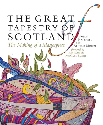 Wielki gobelin Szkocji: Tworzenie arcydzieła - The Great Tapestry of Scotland: The Making of a Masterpiece