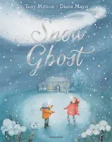 Śnieżny duch - najbardziej wzruszająca książka obrazkowa roku - Snow Ghost - The Most Heartwarming Picture Book of the Year