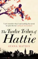 Dwanaście plemion Hattie - bestseller New York Timesa - Twelve Tribes of Hattie - the New York Times bestseller