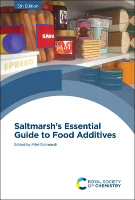 Niezbędny przewodnik Saltmarsh po dodatkach do żywności - Saltmarsh's Essential Guide to Food Additives