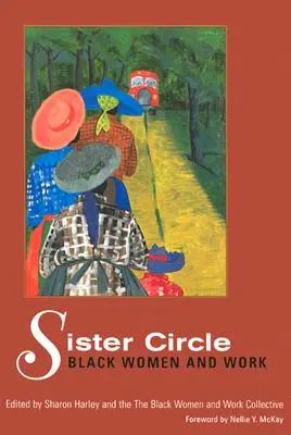 Siostrzany krąg: czarne kobiety i praca - Sister Circle: Black Women and Work