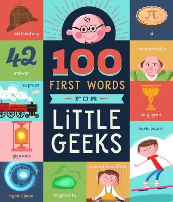 100 pierwszych słów dla małych maniaków - 100 First Words for Little Geeks