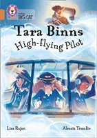 Tara Binns: Pilot wysokich lotów: Band 12/Copper - Tara Binns: High-Flying Pilot: Band 12/Copper