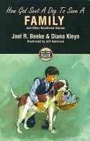 Jak Bóg posłał psa, by uratować rodzinę - How God Sent a Dog to Save a Family