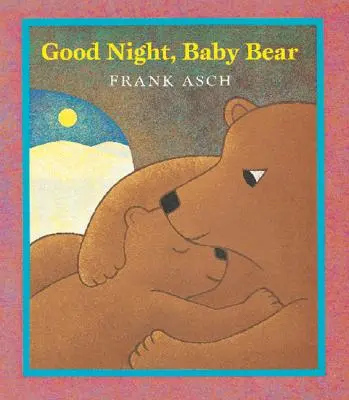 Dobranoc, niedźwiadku - Good Night, Baby Bear