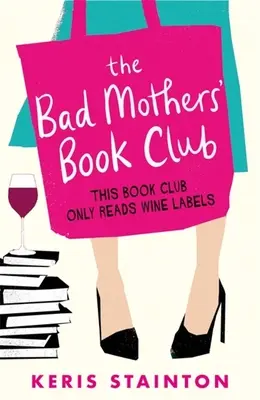 Klub złych matek - The Bad Mothers' Book Club