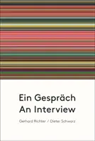 Gerhard Richter i Dieter Schwarz: Wywiad - Gerhard Richter & Dieter Schwarz: An Interview