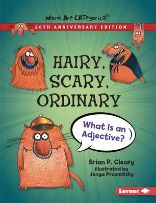 Hairy, Scary, Ordinary, 20th Anniversary Edition: Co to jest przymiotnik? - Hairy, Scary, Ordinary, 20th Anniversary Edition: What Is an Adjective?