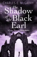 Cień Czarnego Hrabiego - Tajemnica morderstwa Leo Morana - Shadow of the Black Earl - A Leo Moran Murder Mystery