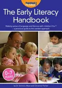 Early Literacy Handbook - Making Sense of Language and Literacy with Children Birth to Seven - praktyczny przewodnik po podejściu kontekstowym - Early Literacy Handbook - Making Sense of Language and Literacy with Children Birth to Seven - a Practical Guide to the Context Approach