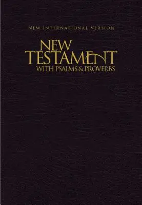 NIV, Nowy Testament z Psalmami i Przysłowiami, Kieszonkowa, Oprawa miękka, Czarna - NIV, New Testament with Psalms and Proverbs, Pocket-Sized, Paperback, Black