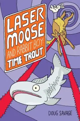 Laserowy Łoś i Królik: Pstrąg czasu, 3 - Laser Moose and Rabbit Boy: Time Trout, 3