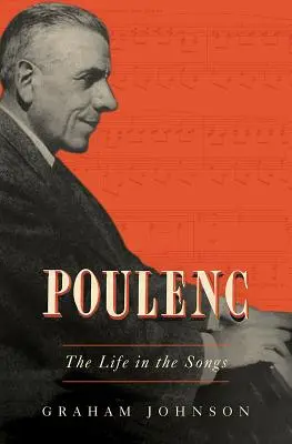 Poulenc: Życie w piosenkach - Poulenc: The Life in the Songs