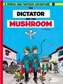 Dyktator i grzyb - The Dictator and the Mushroom