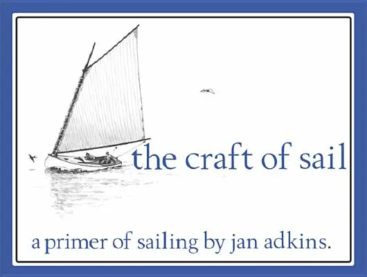 The Craft of Sail: Elementarz żeglarstwa - The Craft of Sail: A Primer of Sailing