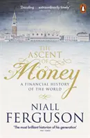 Ascent of Money - Finansowa historia świata - Ascent of Money - A Financial History of the World