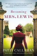 Becoming Mrs. Lewis: Niewiarygodna historia miłosna Joy Davidman i C. S. Lewisa - Becoming Mrs. Lewis: The Improbable Love Story of Joy Davidman and C. S. Lewis