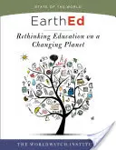 EarthEd: Ponowne przemyślenie edukacji na zmieniającej się planecie - EarthEd: Rethinking Education on a Changing Planet