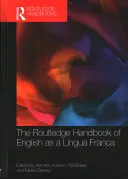 The Routledge Handbook of English as a Lingua Franca (Podręcznik języka angielskiego jako języka francuskiego) - The Routledge Handbook of English as a Lingua Franca