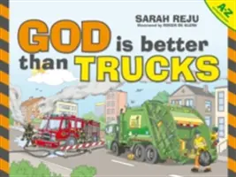 Bóg jest lepszy niż ciężarówki: Książka alfabetyczna A-Z - God Is Better Than Trucks: A-Z Alphabetical Book