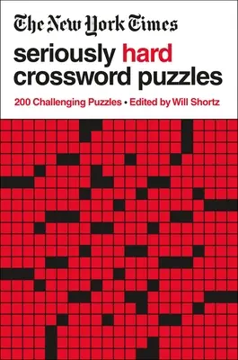 The New York Times Seriously Hard Crossword Puzzles: 200 trudnych krzyżówek - The New York Times Seriously Hard Crossword Puzzles: 200 Challenging Puzzles