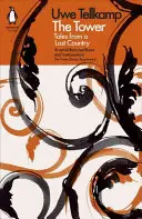 Wieża: opowieści z zaginionego kraju - The Tower: Tales from a Lost Country