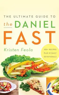 Kompletny przewodnik po poście Daniela - The Ultimate Guide to the Daniel Fast