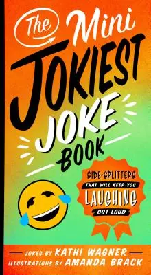 The Mini Jokiest Joke Book: Dowcipy, które sprawią, że będziesz się głośno śmiać - The Mini Jokiest Joke Book: Side-Splitters That Will Keep You Laughing Out Loud